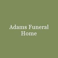 adams funeral home|adams funeral home obituary search.